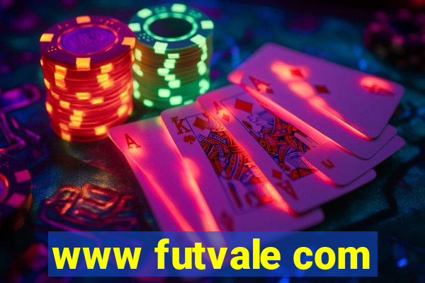 www futvale com
